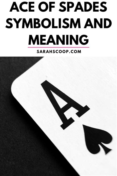 ace of spades meaning|Demystifying the Ace of Spades: An Expert Guide to the Card‘s。